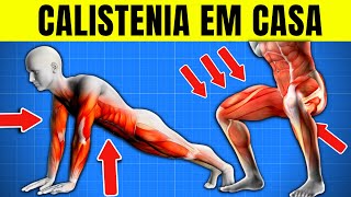 7 Melhores Exercícios de Calistenia para fazer em Casa  Treino Sem Equipamento CORPO HIPERTROFIADO [upl. by Kalila670]