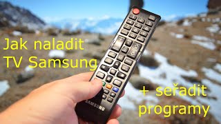 Jak naladit televizi a jak seřadit programy na TV Samsung [upl. by Aroz357]