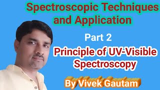 2 of 5 Spectroscopic Techniques amp Application  UV visible Spectroscopy  Electronic Spectroscopy [upl. by Nosauq]