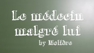 Le médecin malgré lui  Acte 3 Scène 6 [upl. by Marlea953]