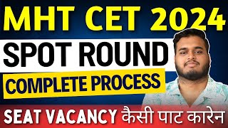 MHT CET Counselling SPOT ROUND Complete Process  How To Check Seat Vacancy Of Top Colleges [upl. by Heringer]