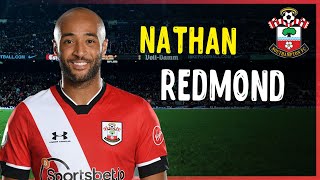 Nathan Redmond • Fantastic Dribble • Genius Goals • Southampton [upl. by Reichert]