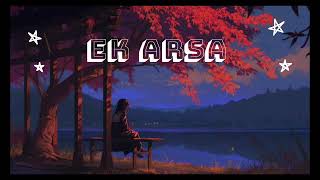 Ek Arsaa slowed reverb song🎵 [upl. by Ignatia]