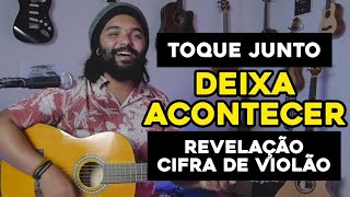 Toque Junto Deixa Acontecer  Revelação  Cifra De Violão [upl. by Mckee]