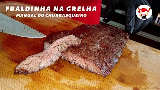 Como Fazer o Melhor Churrasco de Fraldinha na Grelha [upl. by Meyers435]