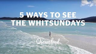 5 ways to see the Whitsundays [upl. by Fredie]