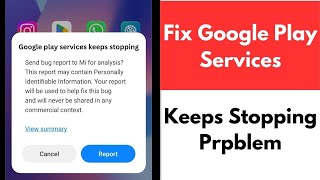 How To Fix Google Play Services Keeps Stopping [upl. by Edyaj]