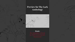 Lark Anthology Preview willwood workinprogress indieanimation animation amv [upl. by Robers466]