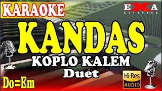 KANDAS KARAOKE DUET  KOPLO KALEM  Evie Tamala Ft Imron Sadewo [upl. by Manbahs116]