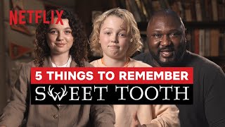 5 Things to Remember from Sweet Tooth  Netflix [upl. by Aivatan]