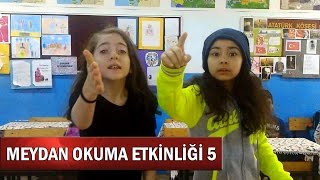 MEYDAN OKUMA ETKİNLİĞİ 5 [upl. by Lapo]