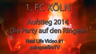 1 FC Köln Aufstiegsparty 2014  Aufstieg in die erste Liga [upl. by Rehtaeh]