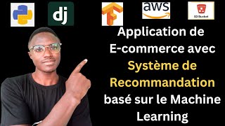 Application de Ecommerce avec Système de Recommandation Basé sur le Machine Learning  Python [upl. by Pedrotti755]