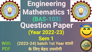 Engineering Maths 1 AKTU Question Paper 202223 Odd Sem  Engg Maths 1 BAS103  AKTU BTech [upl. by Yehudit]