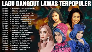 Seleksi Lagu Dangdut Lawas Terpopuler 🌻 Rana Rani Evie Tamala Mirnawati Mega Mustika [upl. by Oicul]