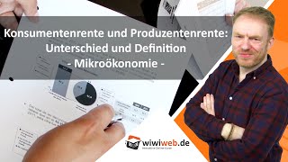 Konsumentenrente und Produzentenrente Unterschied und Definition [upl. by Orit]