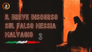 Italiano  Il breve discorso sul falso Messia malvagio [upl. by Annasor]