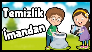 Temizlik İmandandır Çocuk İlahisi Yeni Çocuk İlahileri [upl. by Llednew452]