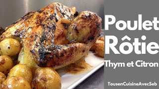 RECETTE de POULET RÔTI THYM et CITRON tous en cuisine avec Seb [upl. by Sheeb]