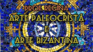 Arte Paleocristã e Arte Bizantina [upl. by Parthenia]