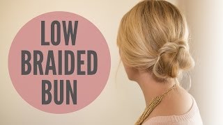 Easy Low Braided Bun [upl. by Broderic441]