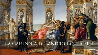 LA CALUNNIA di Sandro Botticelli  I SIMBOLI NELLARTE [upl. by Aleira]