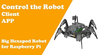 Chapter4 Control Big Hexapod Robot for Raspberry Pi [upl. by Ymaj487]