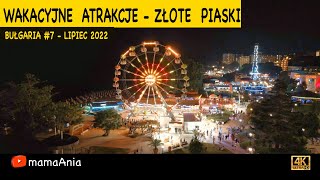 🇧🇬 Bułgaria 7  Wakacyjne Atrakcje  Złote Piaski 2022 [upl. by Oloap]