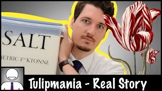 TulipMania The Real Story Part 1  Nothing’s what it seems [upl. by Hannon997]