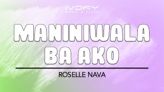 Roselle Nava  Maniniwala Ba Ako Official Lyric Video [upl. by Flower]