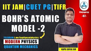 Modern physics  L  7  Bohrs Atomic model 2  IIT JAM  CUET PG 25  TIFR  Quantum mechanics [upl. by Odnavres]