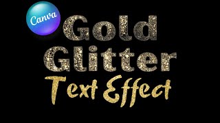 Gold Glitter Text Effect  Canva Typography Art Tutorial [upl. by Ykcim274]