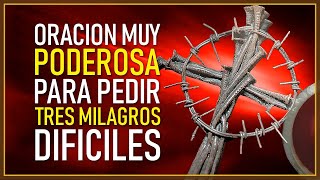 ORACION MUY PODEROSA PARA PEDIR TRES MILAGROS DIFICILES  Sangre de Cristo [upl. by Zavras]