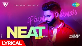 NEAT  Parmish Verma  Lyrical  Yeah Proof  Laddi Chahal  New Punjabi Song 2021 [upl. by Pinelli]