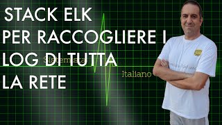 SICUREZZA  Raccogliere tutti i log della rete con lo stack ELK [upl. by Gran]