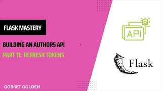 Flask Mastery Building an Authors AP I Refresh Token [upl. by Airel]