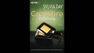 Erfüllung 2v2 Crossfire 3 Roman Hörbuch von Sylvia Day [upl. by Forest]