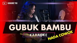 GUBUK BAMBU KARAOKE NADA COWOK PRIA [upl. by Ard]