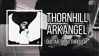 Thornhill  Arkangel  Guitar Cover [upl. by Lledniw908]