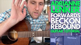 Forwards Beckon Rebound by Adrianne Lenker  Guitar Lessons with Stuart [upl. by Chrystal]