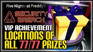 FNAF Security Breach All Prize Locations Very Important Person Achievement [upl. by Sivrad]