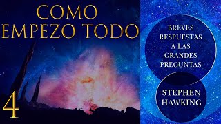 ¿CÓMO EMPEZÓ TODO  BREVES RESPUESTAS a las GRANDES PREGUNTAS  NARRACIÓN CAP 4 [upl. by Derdlim]