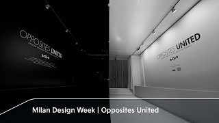 Milan Design Week  Opposites United [upl. by Hendrik]