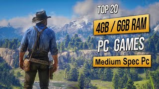 Top 20 Best Mid Spec Pc Games For 4GB RAM  6GB RAM  2GB VRAM 2024 [upl. by Eliza]