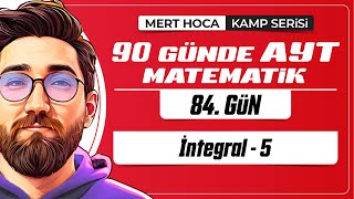 90 Günde AYT Matematik Kampı  84Gün  Tek Video  İntegral5  2024  merthoca [upl. by Rimola]