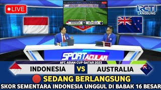 🔴 LIVE RCTI • SEDANG BERLANGSUNG • TIMNAS INDONESIA VS AUSTRALIA • 16 BESAR AFC ASIAN CUP QATAR 2024 [upl. by Nitsur26]