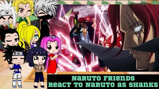 Naruto friend react to Naruto as Shanks😁Tiktoks👒Gacha Club [upl. by Annael]