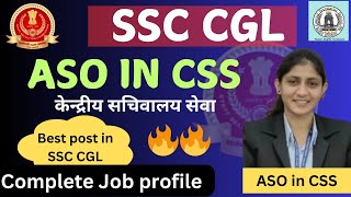 ASO IN CSS Complete Job Profile 🔥 Best Job in SSC CGL  Work Profile Salary Promotion Posting [upl. by Spragens]