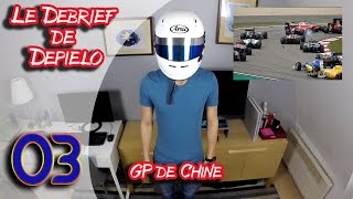 Le débrief de Depielo Le GP de Chine [upl. by Nylrem96]