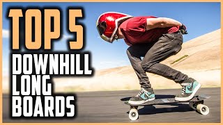 Best Downhill Longboard in 2021  Top 5 Best Downhill Longboards For Cruising [upl. by Liebman931]